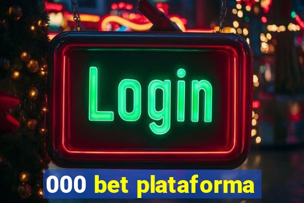 000 bet plataforma